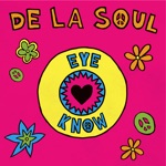 De La Soul - Eye Know (feat. Otis Redding)