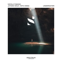 Underwater - Nicola Fasano, Jaydan Wolf & Nito-Onna
