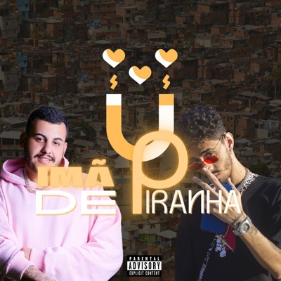 Imã de Piranha (feat. DJ AVELAR) - Single