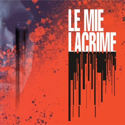 Le mie lacrime (feat. Rhamez) - Single