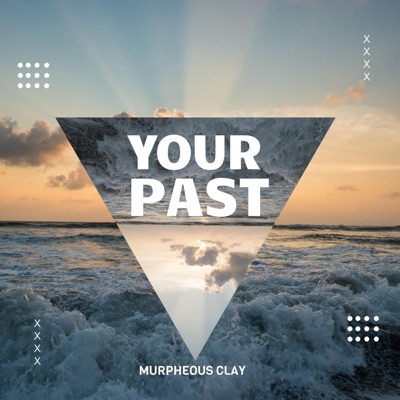 Your Past (feat. Big Benz) - Single