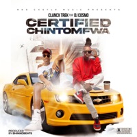 Certified Chintomfwa (feat. DJ Cosmo) - Single - Clancx Trek
