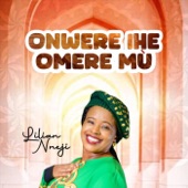 Onwere Ihe Omere Mù (Live) artwork