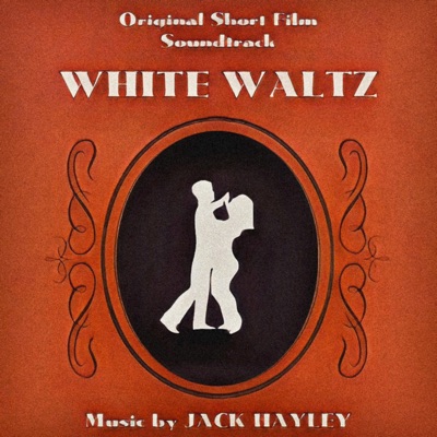 White Waltz (Original Short Film Soundtrack) - EP