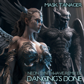 Dancing's Done (Neon Synthwave Instrumental Reprise Mix) - Mask Tanager Cover Art