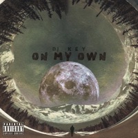 On My Own - DJ KEY