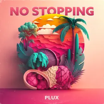 No Stopping by Plux song reviws