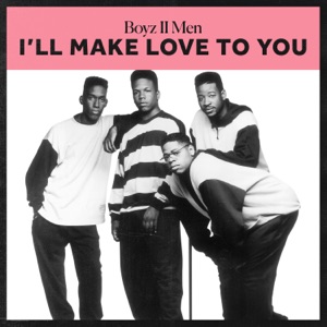 I'll Make Love To You - EP