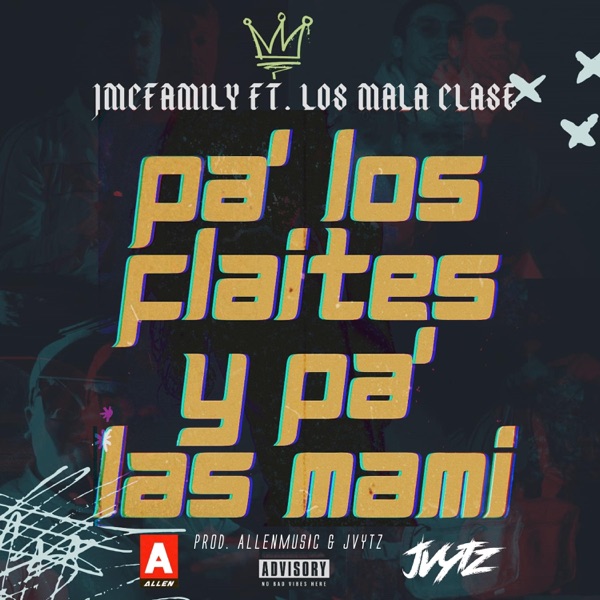 Pa los Flaites y Pa Las Mami (feat. Los Mala Clase)