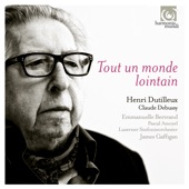 Dutilleux: Tout un monde lointain; 3 Strophes sur le nom de Sacher / Debussy: Cello Sonata artwork