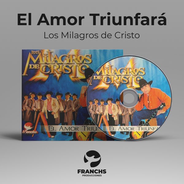 El Amor Triunfará - Album by Los Milagros De Cristo - Apple Music