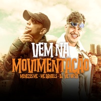 Vem na Movimentação - Single - menezes Mc, Mc Daniels & Dj Victor SB