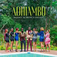 Adhiambo — Bahati & Prince Indah