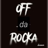 Off da Rocka - Single