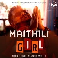 Maithili Girl - Single - Pravesh Mallick