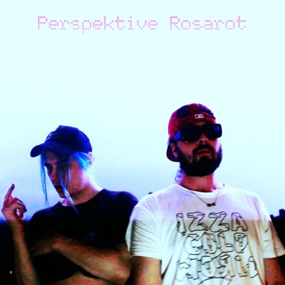 Perspektive rosarot (feat. Maxi Melanko) - Single