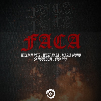 Faca (feat. Mariá Mond, Sangue Bom & Cigarra) - Single