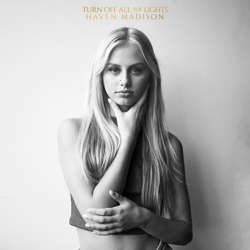 Turn Off All the Lights - EP - Haven Madison Cover Art