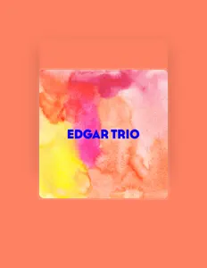 Listen to EDGAR TRIO, watch music videos, read bio, see tour dates & more!