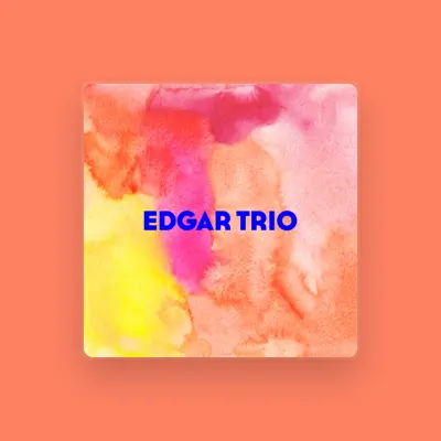 Listen to EDGAR TRIO, watch music videos, read bio, see tour dates & more!