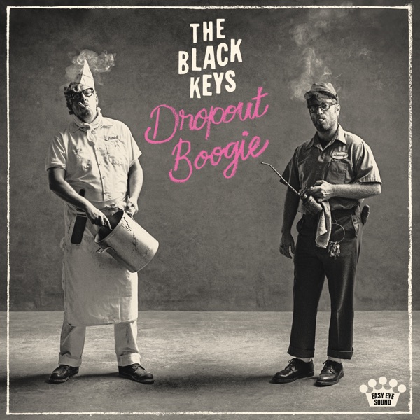 The Black Keys  Dropout Boogie