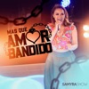 Mas Que Amor Bandido (Ao Vivo) - Single