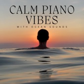 Calm Piano Vibes with Ocean Sounds artwork