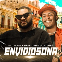 Envidiosona - Single - El Taiger, Morito pks & DJ Unic