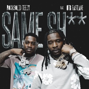 Same Sh** (feat. OTB Fastlane)
