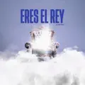 Eres El Rey