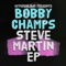 Steve Martin - Bobby Champs lyrics