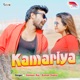 Kamariya Single