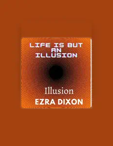 Ascolta Ezra Dixon, guarda video musicali, leggi la biografia, vedi le date del tour & altro!