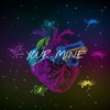 You're Mine - Single