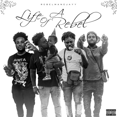 Life of a Rebel