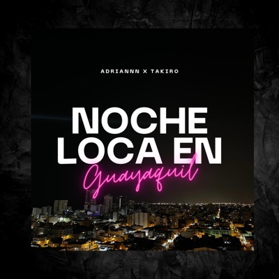 Noche Loca en Guayaquil - Single