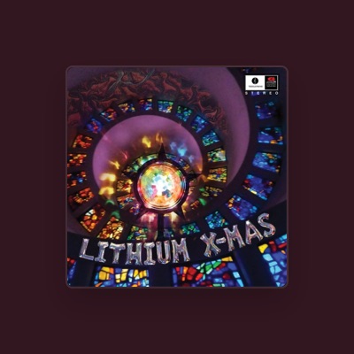 Listen to Lithium Xmas, watch music videos, read bio, see tour dates & more!