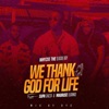 We Thank God (feat. Supa Chizza & Mabruse Elgringo) - Single