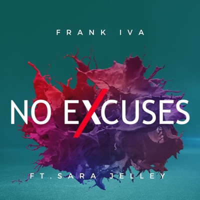 No Excuses (feat. Sara Jelley) - Single