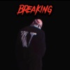 Breaking - Single