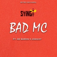 Bad Mc (feat. De Baron & Jodizzy) - Single - Dj Sting