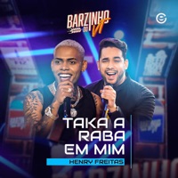 Taka a Raba em Mim - Single - VT Kebradeira & Henry Freitas