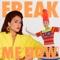 Freak Me Now (feat. Róisín Murphy) - Jessie Ware lyrics