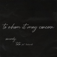 To Whom It May Concern - Single - 41, TaTa & Touchamill