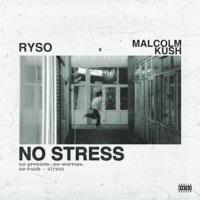 NO STRESS (feat. Malcolm Kush) - Single - RYSO