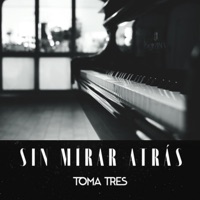 Sin Mirar Atrás - Single - Toma Tres