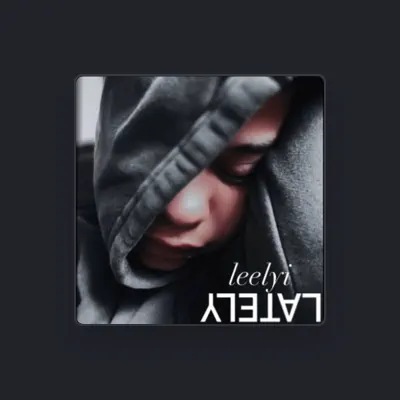 Listen to LeeLyi, watch music videos, read bio, see tour dates & more!