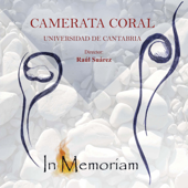 In Memoriam - Camerata Coral Universidad de Cantabria & Pepe Santos
