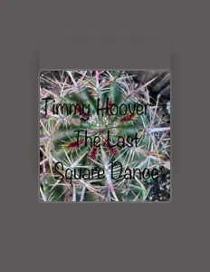 Ouça Timmy Hoover, assista a videoclipes, leia a biografia, veja as datas das turnês e mais!