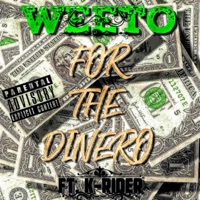 FOR the DINERO (feat. K RIDER) - Single - Weeto